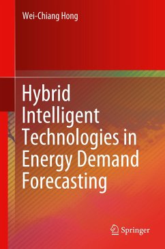 Hybrid Intelligent Technologies in Energy Demand Forecasting - Hong, Wei-Chiang
