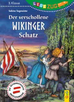 LESEZUG/3. Klasse: Der verschollene Wikinger-Schatz - Sagmeister, Sabina