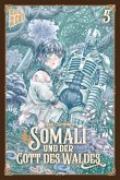 Somali und der Gott des Waldes Bd.5