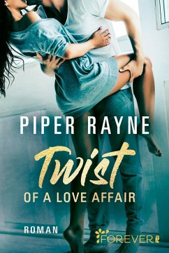 Twist of a Love Affair / Baileys-Serie Bd.3 - Rayne, Piper