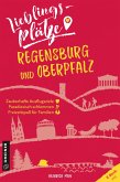 Lieblingsplätze Regensburg und Oberpfalz