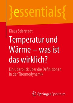 Temperatur und Wärme ¿ was ist das wirklich? - Stierstadt, Klaus