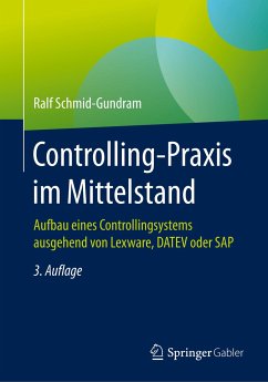 Controlling-Praxis im Mittelstand - Schmid-Gundram, Ralf