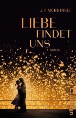 Liebe findet uns - Monninger, J. P.