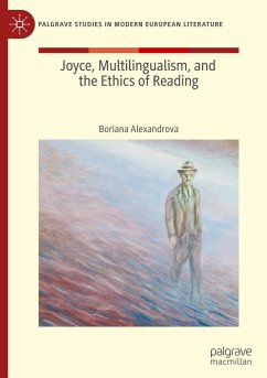 Joyce, Multilingualism, and the Ethics of Reading - Alexandrova, Boriana