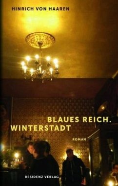 Blaues Reich. Winterstadt - Haaren, Hinrich von