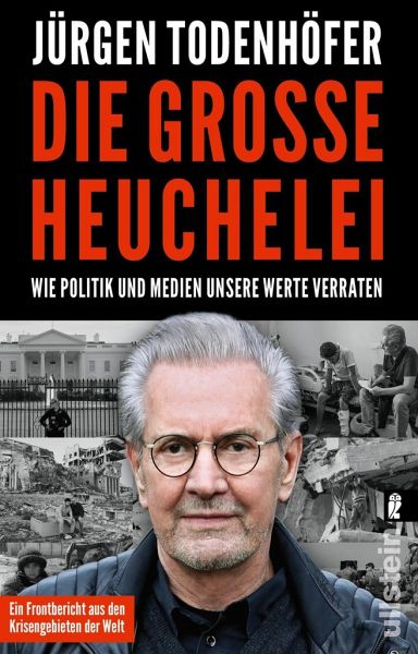 Die große Heuchelei von Jürgen Todenhöfer als Taschenbuch - Portofrei bei  bücher.de