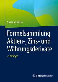 Formelsammlung Aktien-, Zins- und Währungsderivate - Kruse, Susanne