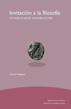 Invitación a la filosofía: Un modo de pensar el mundo y la vida - Thiebaut, Carlos