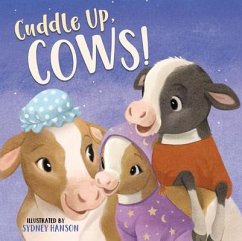 Cuddle Up, Cows! - Thomas Nelson