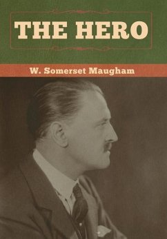 The Hero - Maugham, W. Somerset
