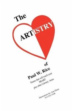 The Artistry of Paul W. Rice in Poems That Will Touch Your Heart: Volume 1 - Rice, Paul