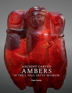 Ancient Carved Ambers in the J. Paul Getty Museum - Causey, Faya