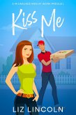 Kiss Me (Milwaukee Men at Work, #0.5) (eBook, ePUB)