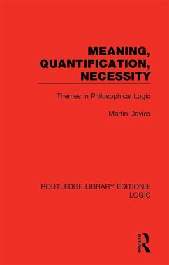 Meaning, Quantification, Necessity (eBook, ePUB) - Davies, Martin