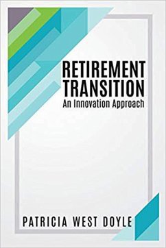 Retirement Transition - An Innovation Approach (eBook, ePUB) - Doyle, Patricia
