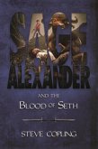 Sage Alexander and the Blood of Seth (Sage Alexander Series, #2) (eBook, ePUB)