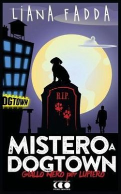 Mistero a Dog Town - Fadda, Liana