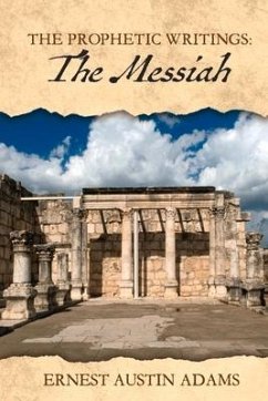 The Messiah: Volume 3 - Adams, Ernest Austin