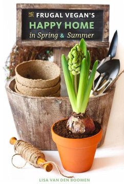 The Frugal Vegan's Happy Home in Spring & Summer - Boomen, Lisa van den