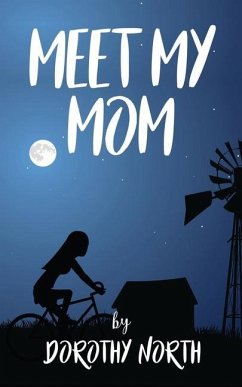 Meet My Mom - North, Dorothy