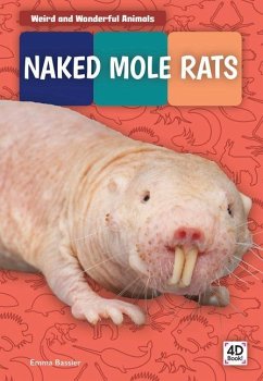 Naked Mole Rats - Bassier, Emma