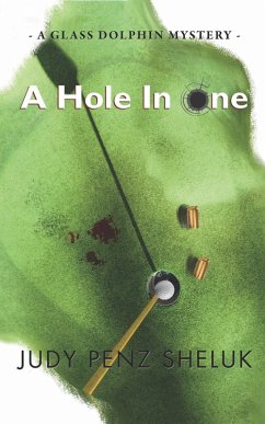 Cover A Hole In One (A Glass Dolphin Mystery, #2) (eBook, ePUB)