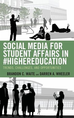 Social Media for Student Affairs in #HigherEducation - Waite, Brandon C.; Wheeler, Darren A.