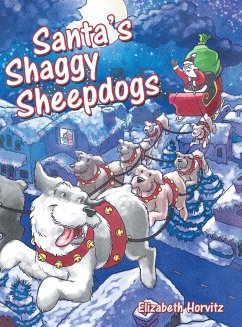 Santa's Shaggy Sheepdogs - Horvitz, Elizabeth