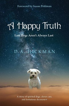 A HAPPY TRUTH - Hickman, D. A.