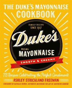 The Duke's Mayonnaise Cookbook - Freeman, Ashley Strickland