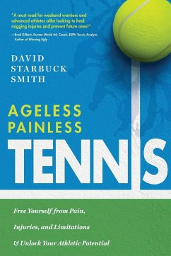 Ageless Painless Tennis - Smith, David Starbuck