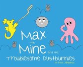 Max the Mine and the Troublesome Dustbunnies