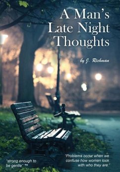 A Man's Late Night Thoughts - Richman, J.