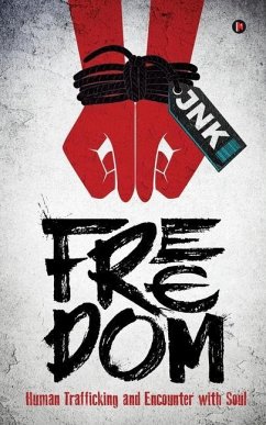 Freedom: Human Trafficking and Encounter with Soul - Jnk