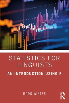 Statistics for Linguists: An Introduction Using R (eBook, PDF) - Winter, Bodo