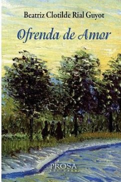 Ofrenda de Amor - Rial Guyot, Beatriz Clotilde