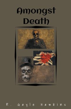 Amongst Death - Hawkins, R. Gayle