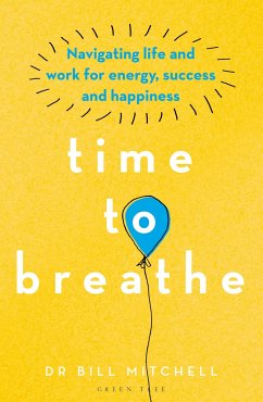 Time to Breathe - Mitchell, Dr Bill