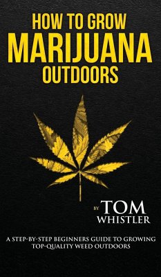 How to Grow Marijuana - Whistler, Tom