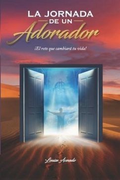 La jornada de un Adorador: ¡El reto que cambiará tu vida! - Acevedo, Louise