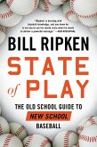 State of Play: The Old School Guide to New School Baseball