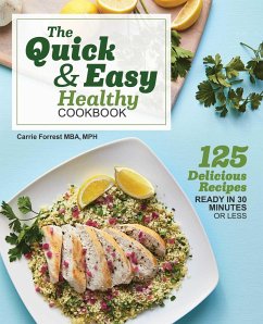 The Quick & Easy Healthy Cookbook - Forrest, Carrie