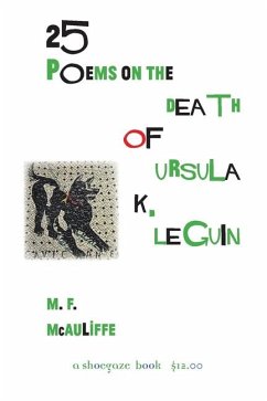 25 Poems on the Death of Ursula K. Le Guin - McAuliffe, M F