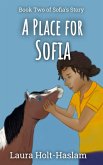 A Place for Sofia (Sofia's Story, #2) (eBook, ePUB)