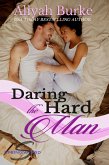 Daring the Hard Man (Springwood, #7) (eBook, ePUB) Daring the Hard Man (Springwood, #7) (eBook, ePUB)