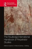 The Routledge International Handbook of Perpetrator Studies (eBook, ePUB)