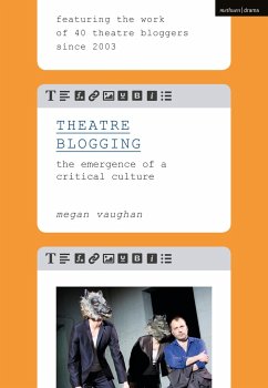 Theatre Blogging - Vaughan, Megan (Live Art Development Agency, UK)