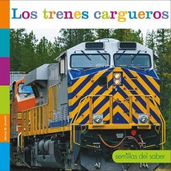 Los Trenes Cargueros - Arnold, Quinn M.