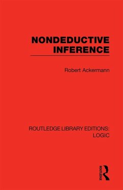 Nondeductive Inference (eBook, PDF) - Ackermann, Robert